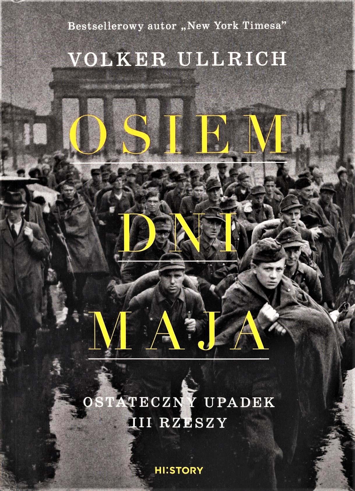 Osiem dni maja. Ostateczny upadek III Rzeszy